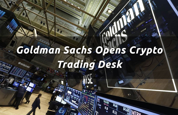 goldman sachs crypto trading desk