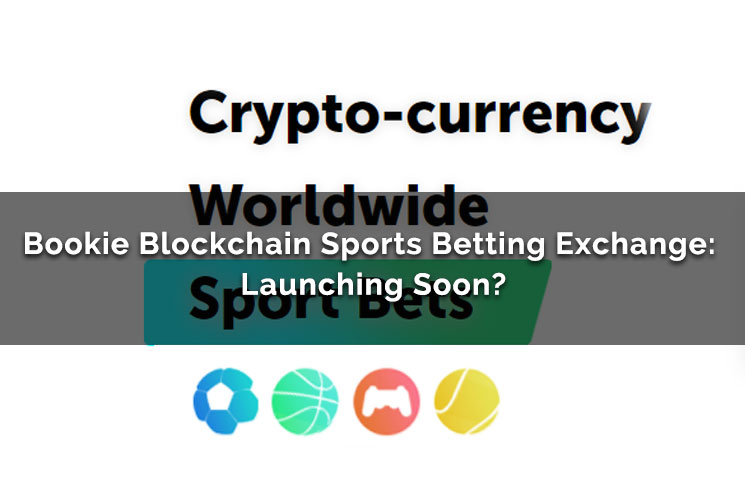 Bookie Blockchain Sports Betting Exchange Review: Launching Soon?