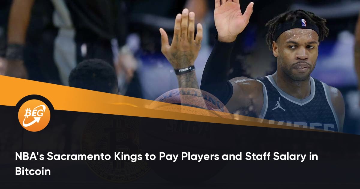 NBA’s Sacramento Kings to Pay Players and Staff Salary in Bitcoin