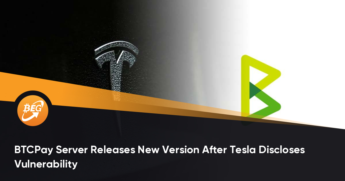 BTCPay Server Releases New Version After Tesla Discloses 