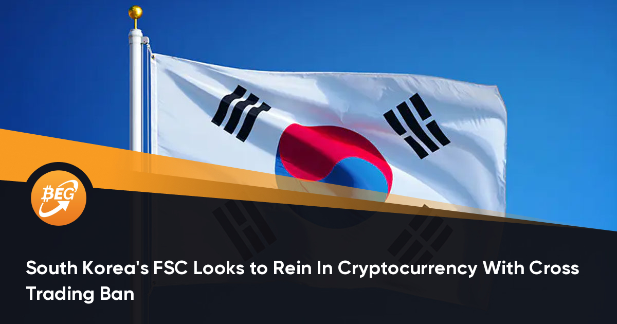 South Korea's FSC Looks to Rein In Cryptocurrency With ...