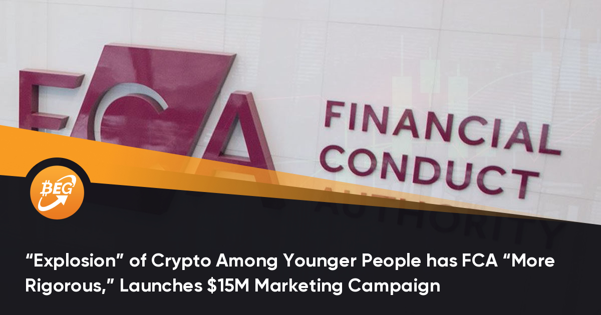 “Explosion” of Crypto Among Younger People has FCA “More Rigorous,” Launches $15M Marketing Campaign thumbnail