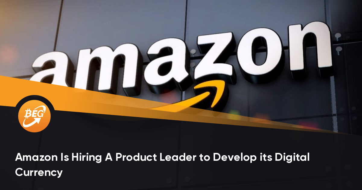 Amazon Is Hiring A Product Leader to Develop its Digital Currency thumbnail