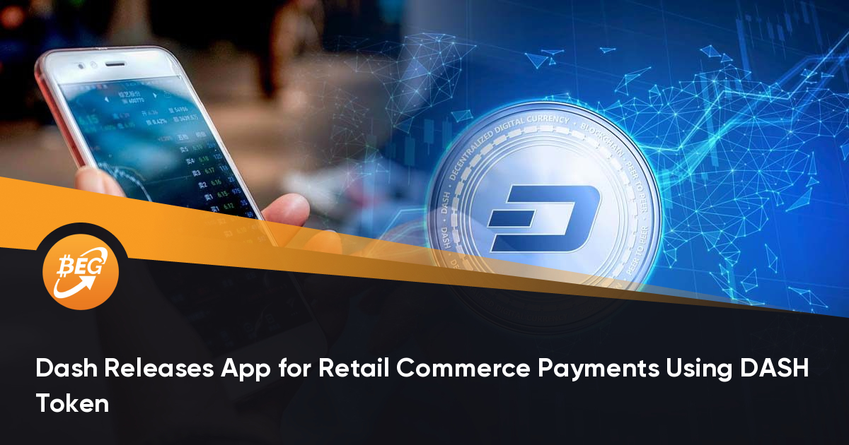 Dash Releases App for Retail Commerce Payments Using DASH Token thumbnail