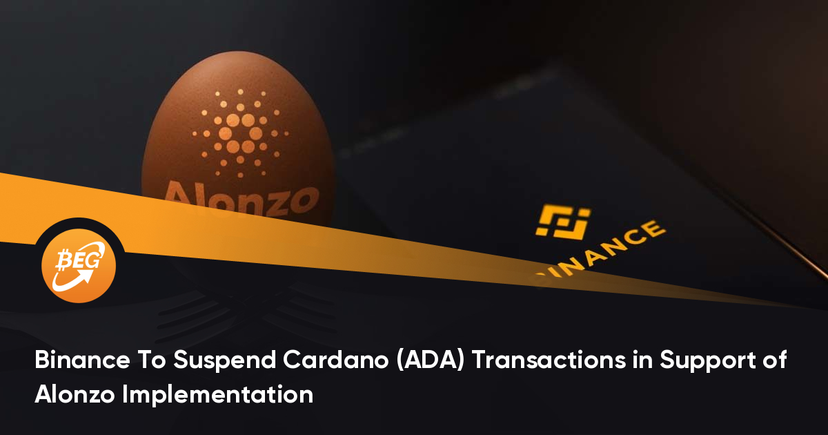 Binance To Suspend Cardano (ADA) Transactions in Support of Alonzo Implementation