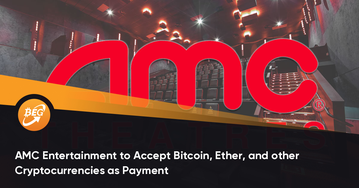 AMC Entertainment to Accept Bitcoin, Ether, and other Cryptocurrencies as Payment thumbnail