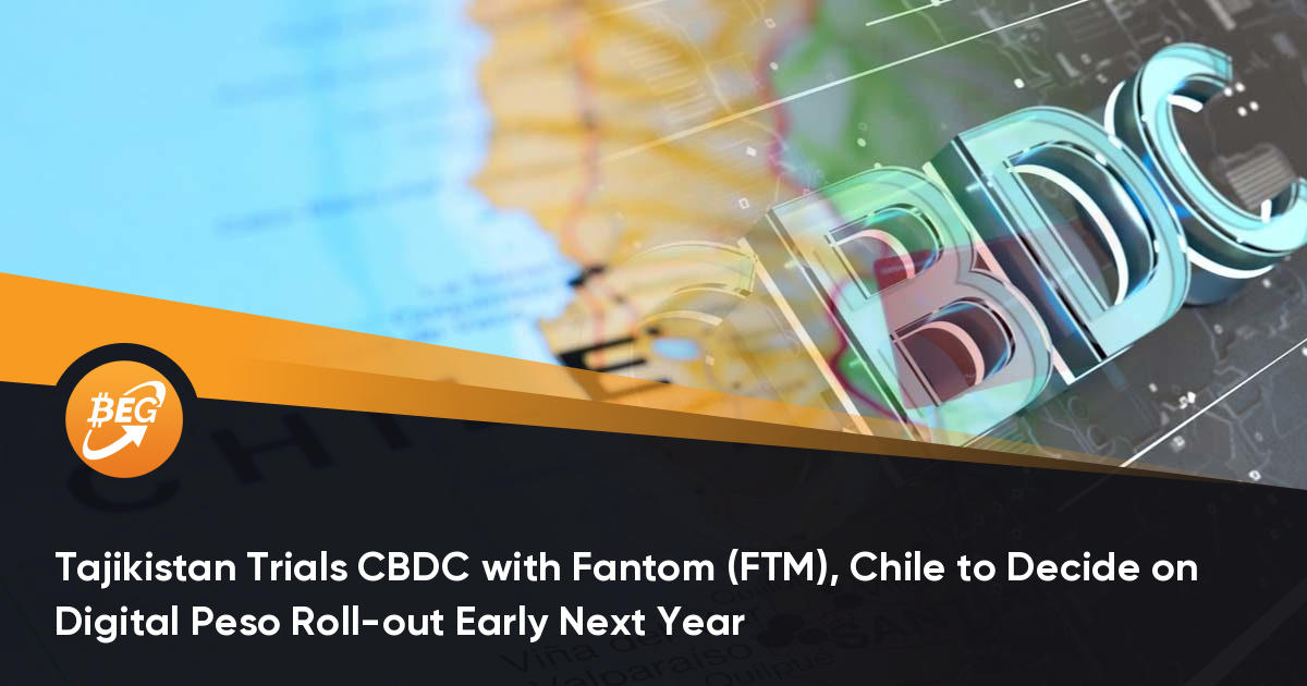 Tajikistan Trials CBDC with Fantom (FTM), Chile to Decide on Digital Peso Roll-out Early Next Year thumbnail