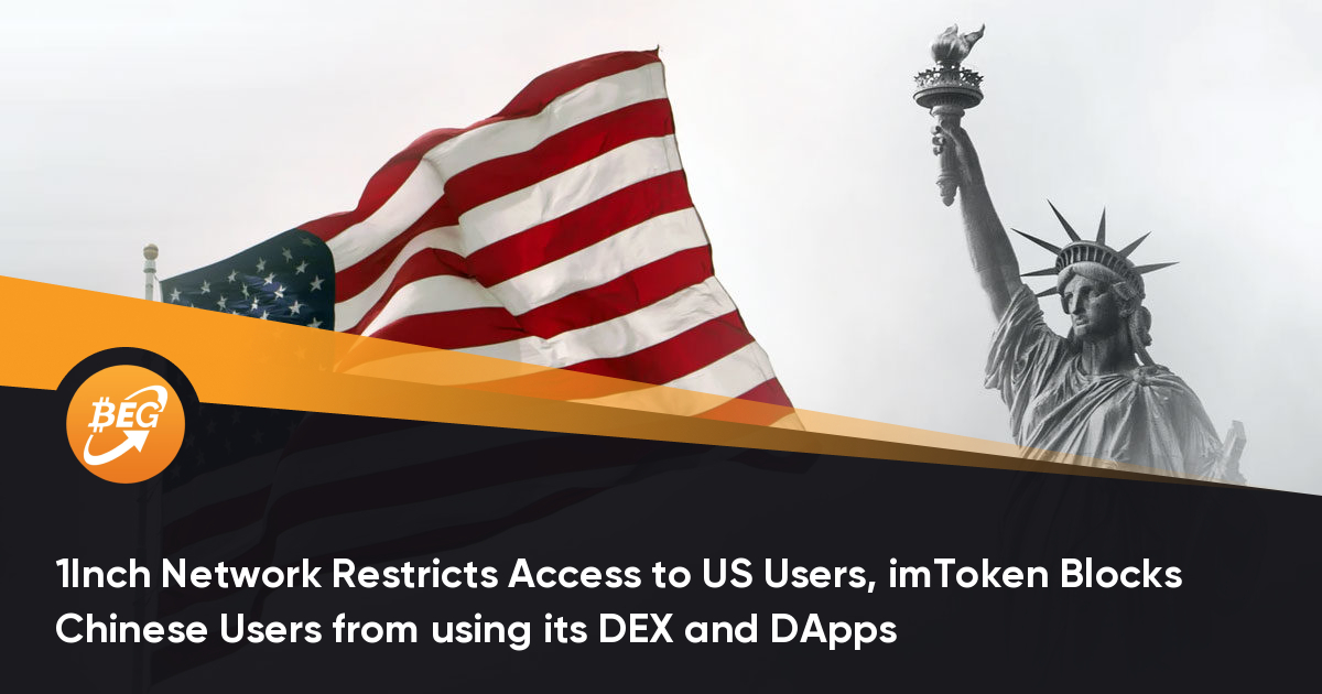1Inch Network Restricts Access to US Users, imToken Blocks Chinese Users from using its DEX and DApps thumbnail