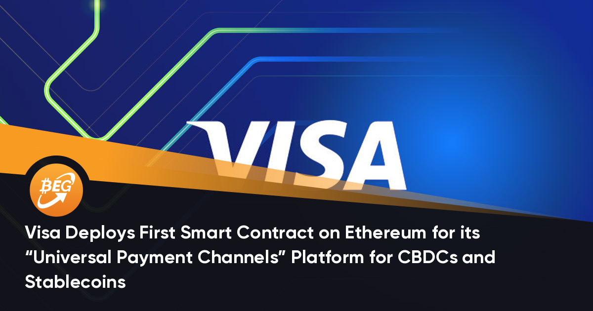Visa Deploys First Smart Contract on Ethereum for its “Universal Payment Channels” Platform for CBDCs and Stablecoins thumbnail