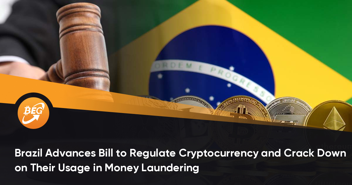 Brazil Advances Bill to Regulate Cryptocurrency and Crack Down on Their Usage in Money Laundering