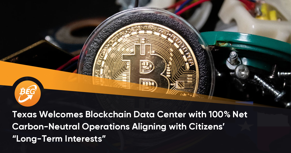 Texas Welcomes Blockchain Data Center with 100% Net Carbon-Neutral Operations Aligning with Citizens’ “Long-Term Interests” thumbnail